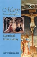 Mary Co-redemptrix Doctrinal Issues Today B00G35IPCQ Book Cover