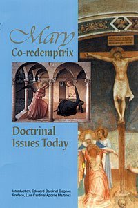 Paperback Mary Co-redemptrix Doctrinal Issues Today Book