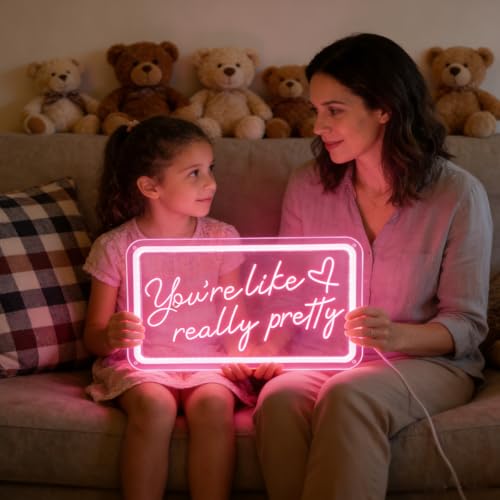 Image of Your like really pretty neon sign 15 * 9 inch for pink room decor,neon signs with dimmer and USB for teen girl room decor