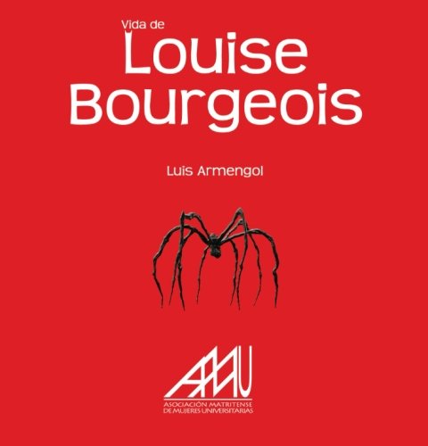 Vida De Louise Bourgeois bel ouvrage relié collection esthétique
