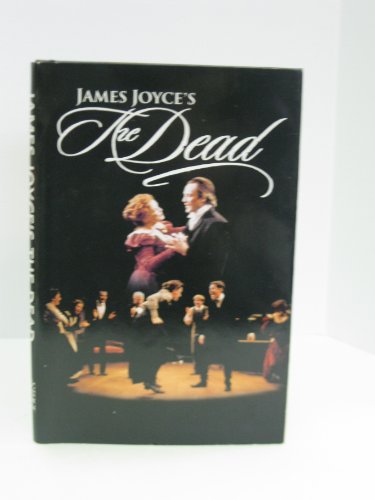 James Joyce's The dead: A musical 0739415255 Book Cover