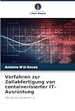 Verfahren zur Zollabfertigung von containerisierter IT-Ausrüstung: Der Fall von Socatram-ci