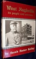 West Nashville-- Its People and Environs 0961596007 Book Cover