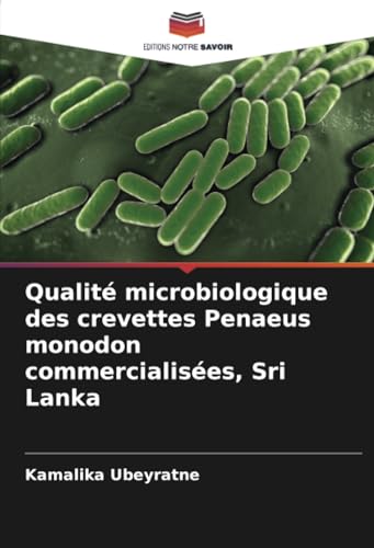 Qualité microbiologique des crevettes Penaeus monodon commercialisées, Sri Lanka