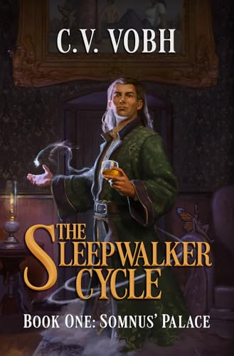 Somnus' Palace (The Sleepwalker Cycle Book 1)