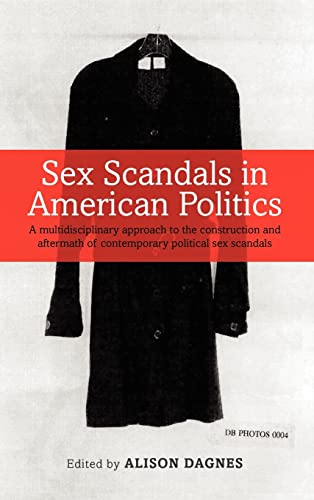 Sex Scandals in American Politics: A Multidisciplinary Approach