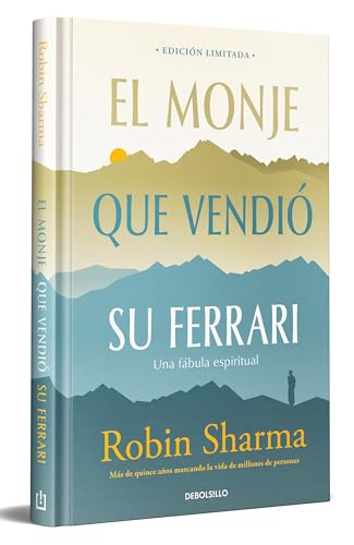 El monje que vendió su Ferrari (edición limitada): Una fábula espiritual (CAMPAÑAS)