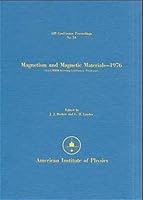 Magnetism and Magnetic Materials 1976 : Proceedings of the Annual Conference on Magnetic Materials, 22nd, Pittsburgh, June 15-18, 1976 0883181339 Book Cover