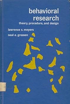 Hardcover Behavioral research: theory, procedure, and design (A Series of books in psychology) Book