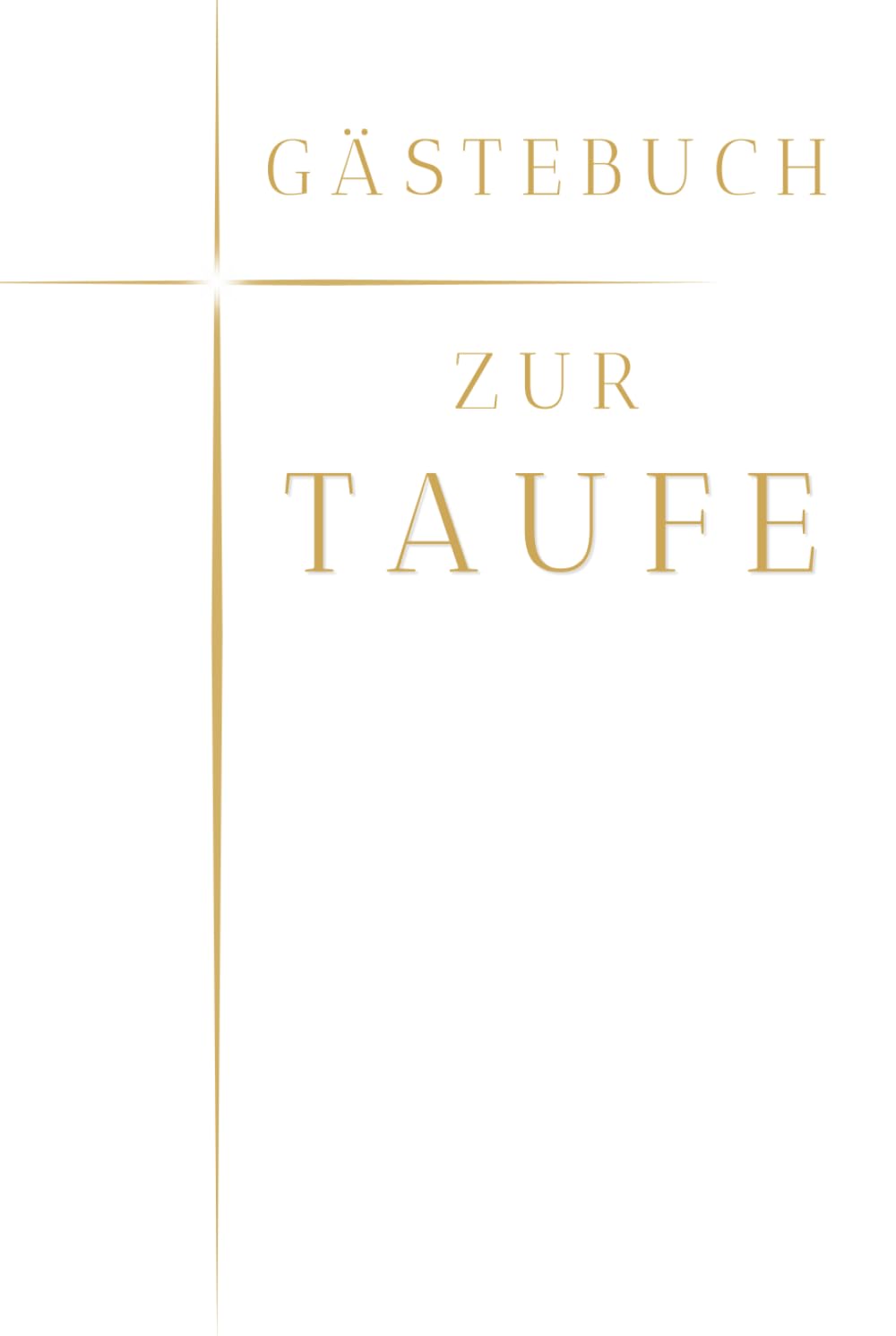 Gästebuch zur Taufe – Erinnerungsbuch für Familie & Freunde | Wünsche, Segensworte und Erinnerungen zur Tauffeier: Tauf-Gästebuch mit Fragen zum ... Platz für Fotos & persönliche Erinnerungen