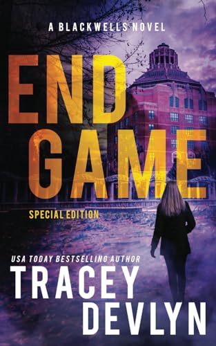 End Game: Special Edition Paperback Romantic Suspense Novel (The Blackwells Book 5) (Steele Ridge: The Blackwells)