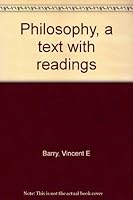 Philosophy, a Text with Readings 0534012167 Book Cover