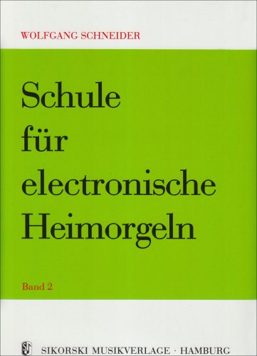Schule Fuer Elektronische Heimorgel 2. E-Orgel
