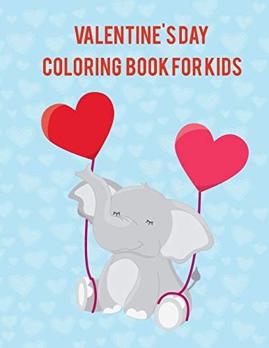 Valentine's Day Coloring Book for Kids: A Variety Of Coloring Pages. A Fun Valentine's Day Coloring Book of Hearts,Cute Animals, Turtles,Fox and More.