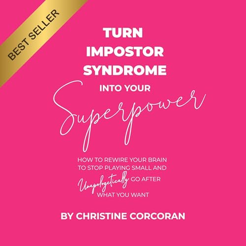 Page de couverture de Turn Impostor Syndrome into Your Superpower