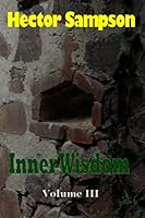Inner Wisdom Volume III 151874320X Book Cover