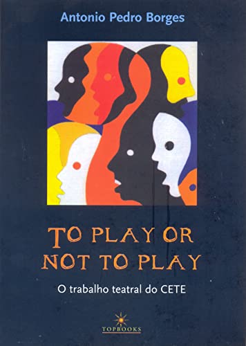 To play or not to play: o trabalho teatral do cete