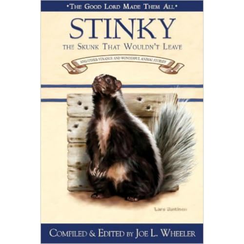 Stinky, the Skunk that Wouldn&rsquo;t Leave Audiolibro Por Joe L. Wheeler arte de portada
