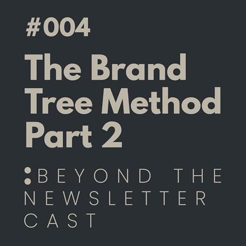 The Brand Tree Method Part 2