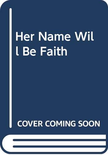 Her name will be Faith (As:)