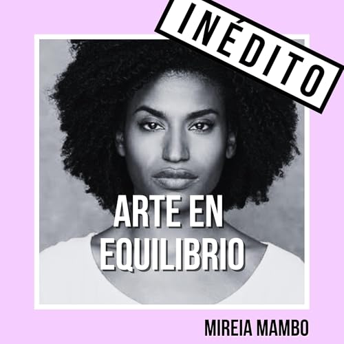 36. Arte en equilibrio IN&Eacute;DITO [Mireia Mambo] cover art