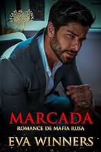 Marcada: Romance de Mafia Rusa (Russian Sinners nº 1)