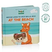 Mizzie Likes To Help Bella-Boo AT THE BEACH, Baby Board Book, Touch and Feel Book, Educational Book, Interactive, tactile elements, learn through play, develop through fun, fun and safety at the beach 0994525605 Book Cover