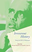 Irreverent History: Essays for M.G.S. Narayanan 9352903013 Book Cover
