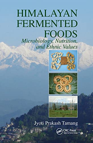 Himalayan Fermented Foods: Microbiology, Nutrition, and Ethnic Values