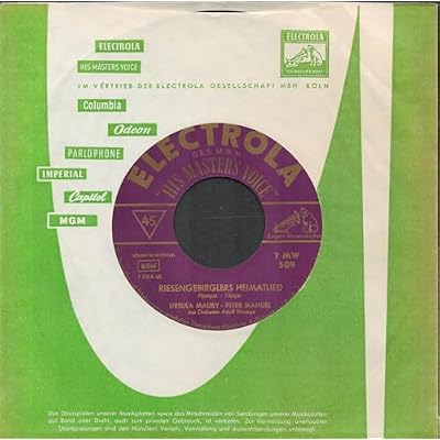 RIESENGEBIRGLERS HEIMATLIED / `S IS FEIEROMD (Erzgebirgslied) / URSULA MAURY / PETER MANUEL / Firmen-Loch-H&uuml;lle / ELECTROLA # 7 MW 509 / 7" Vinyl Single Schallplatte