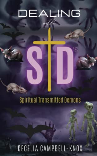 Dealing with STD's: Spiritual Transmitted Demons