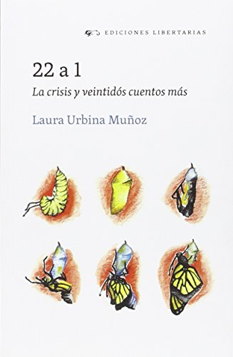 22 a 1: La crisis y veintidós cuentos más