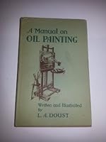 A Manual of Oil Painting B0012UYM1A Book Cover