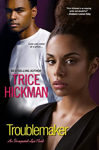 Troublemaker (An Unexpected Love Novel)