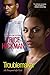 Troublemaker (An Unexpected Love Novel)