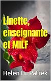 Linette, enseignante et MILF et son mari qui n'est pas là