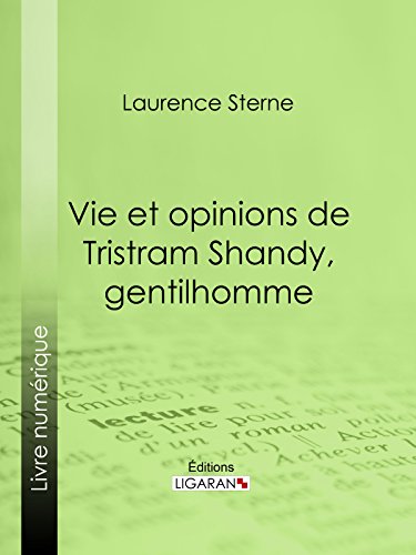 Télécharger Vie et opinions de Tristram Shandy, gentilhomme livre En ligne