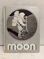 Let's Go to the Moon (Books for Young Explorers) (Books for Young Explorers) 0870442449 Book Cover