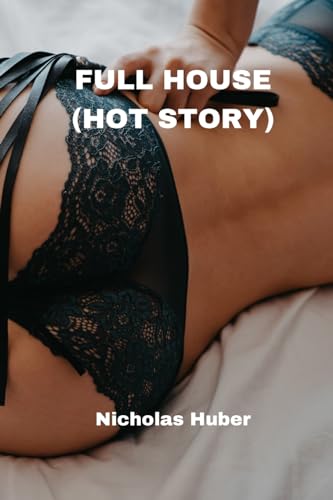Full House (Hot Story)