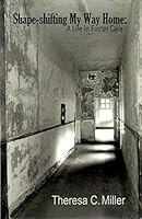 Shape-shifting My Way Home: A Life in Foster Care 0578436329 Book Cover