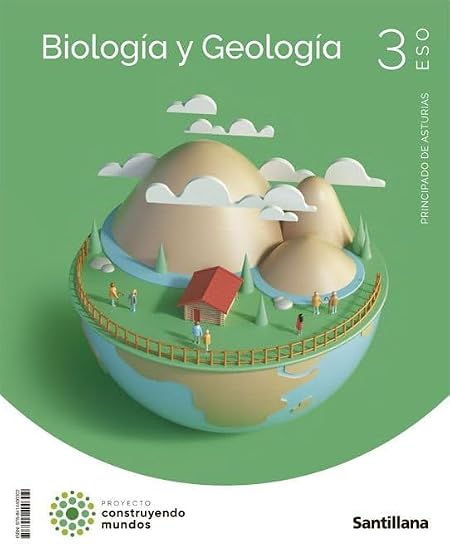 Biologia y Geologia 3º ESO Construyendo Mundos Asturias