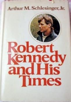 Hardcover Robert Kennedy and His Times; Volume I Book
