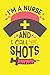I'm A Nurse And I Call The Shots: Cute Nurse Journal - Easy Find Bright Yellow! Best Nurse Gift Ideas Medical Notebook