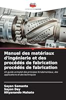 Manuel des matériaux d'ingénierie et des procédés de fabrication procédés de fabrication (French Edition) 6200710279 Book Cover