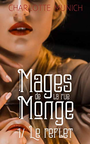 Le reflet (Mages de la rue Monge) (French Edition)