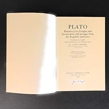 Hardcover PLATO Phaedrus, Ion, Gorgias, and Symposium, with Passages from the Republic and Laws, Translated Into English with an Introduction and Prefatory Notes Book