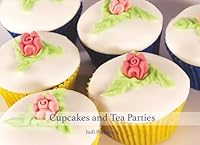Cupcakes and Tea Parties: A Share-Time Picture Book for Reminiscing and Storytelling: Volume 5 (Non-Verbal Reminiscent Books for People with Alzheimer's disease, Dementia and Memory Loss) 1497454220 Book Cover