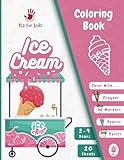 Ice Cream Coloring Book for Toddlers 2-4 years: Made for Ice Cream Lovers | First Coloring Book | Itz for Kidz