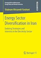 Energy Sector Diversification in Iran: Evolving Strategies and Interests in the Electricity Sector 3658112832 Book Cover