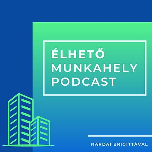 Élhető munkahely - A munka világának emberi oldala Titelbild